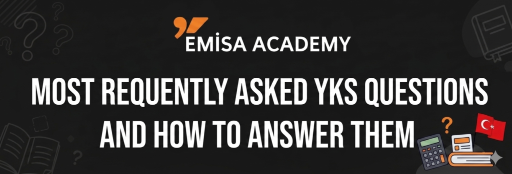 Alt Text: It clearly describes all elements, ensuring accessibility while including crucial keywords naturally: "EMISA Academy", "YKS", "questions", "answer", and "Turkish flag."