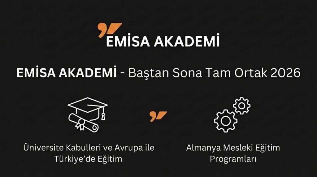 Emisa Akademi Avrupa ve Türkiye'de Üniversite Eğitimi ve Almanya'da Mesleki Eğitim (Ausbildung) Danışmanlığı