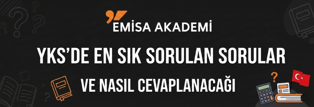 Emesa Akademi YKS sınavında en sık sorulan sorular ve çözüm stratejileri infografik başlığı.