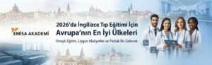 2026'da İngilizce Tıp Eğitimi İçin Avrupa'nın En İyi Ülkeleri: Emisa Akademi ile Onaylı Eğitim ve Uygun Maliyetler"