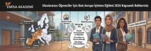 Emisa Akademi 2026 uluslararası öğrenciler için Batı Avrupa'da işletme eğitimi rehberi infografiği; Almanya, Hollanda, İspanya ve Fransa üniversite maliyetleri ile kabul şartları.
