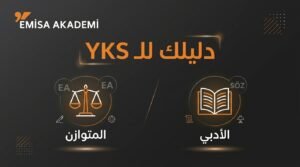 YKS Exam Guide for Equal Weight (EA) and Verbal (SÖZ) Tracks with Emisa Academy Logo - Explanation of Differences and Requirements